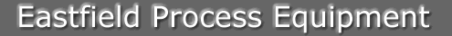Eastfield Process Equipment